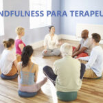 Diplomado “Mindfulness para Terapeutas”
