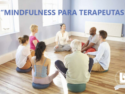 Diplomado “Mindfulness para Terapeutas”